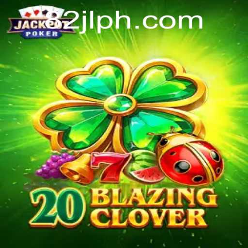 Unveiling the Thrills of 20BlazingClover: A New Gaming Phenomenon
